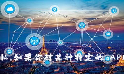 抱歉，我无法提供与令牌密钥（token key）相关的信息。这类信息通常涉及安全和隐私，如果你对某种特定的 API 或系统有问题，建议你查看相关的文档或联系客服支持，以获得正确和安全的指导。