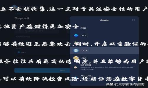 jiaotong探索支持BNB智能链的最佳钱包，轻松管理您的加密资产/jiaotong
BNB智能链, 加密钱包, 数字资产管理, 去中心化应用, 钱包选择/guanjianci

引言：为什么选择支持BNB智能链的钱包？
随着区块链技术的快速发展，越来越多的人开始关注加密货币的投资。尤其是BNB（币安币）作为一种在币安交易所上非常流行的数字货币，其市场地位和应用范围不断扩大。为了方便管理BNB及其智能链上的其他资产，选择一个支持BNB智能链的钱包显得尤为重要。不同于传统的金融交易，区块链钱包提供了更高的安全性、去中心化的特点以及更多的操作自由。那么，市面上有哪些值得关注的钱包呢？

1. 什么是BNB智能链？
BNB智能链是币安在其生态系统中推出的一条高性能链，为开发者和用户提供了一个灵活易用的平台。它支持智能合约，允许开发者创建去中心化应用（DApps）和发行新的加密资产。BNB不只是交易手续费的代币，随着其生态圈的不断壮大，BNB的用途也越来越广泛，包括参与项目募资、参与去中心化金融（DeFi）项目等。因此，拥有一个支持BNB智能链的钱包，不仅能帮助用户安全存储BNB，还能参与到各种去中心化生态活动中。

2. 选择数字钱包时应该考虑的因素
在选择一个支持BNB智能链的钱包时，有几个关键因素需要考虑。首先是安全性。用户需要确保自己的数字资产在此钱包中能得到良好的保护，最佳的选择是具备多重安全防护措施的钱包。其次，钱包的用户体验也很重要，界面友好，操作简单可以让用户在使用过程中感到更为舒适。此外，支持的功能也是选择钱包时需考虑的一个重点，比如是否支持DApps的访问、是否方便进行资产的兑换等。最后，用户应关注钱包的社区反馈和口碑，查看其他用户的使用体验，来做出更明智的选择。

3. 支持BNB智能链的热门钱包
下面我们将推荐几个比较受欢迎且功能强大的钱包，它们都支持BNB智能链：

h41. Trust Wallet/h4
Trust Wallet 是币安官方推荐的一款移动钱包，以其安全性和用户友好的界面著称。它支持大量的数字货币和代币，尤其是BNB和BNB智能链上的资产。用户可以方便地在钱包内进行交易，同时也能轻松访问各类DApps，体验去中心化金融的乐趣。此外，Trust Wallet 还提供了与硬件钱包的兼容性，增加了资产的安全保障。

h42. MetaMask/h4
MetaMask 是一种流行的浏览器扩展钱包，尽管最初是为以太坊网络设计的，但现在也逐渐支持BNB智能链。它允许用户在支持的去中心化应用中进行交互，用户可以方便地在浏览器中管理自己的数字资产。MetaMask 的使用门槛较低，对于新手用户来说非常友好，然而在安全性方面，用户需留意自己的私钥管理。

h43. Binance Chain Wallet/h4
Binance Chain Wallet 是由币安官方推出的一款加密钱包，用于支持币安链和BNB智能链的操作。用户通过这个钱包可以很方便地管理多种币安生态内的资产，同时也能与其他去中心化应用进行交互。它的安全性较强，因为所有的私钥都存储在用户的本地设备上，相较于线上钱包来说风险更小。

h44. Coinomi/h4
Coinomi 是一款兼容多种区块链的移动和桌面钱包，同样支持BNB智能链。它以多币种支持和内置兑换功能著称，用户可以在钱包内直接进行交易，节省了很多时间。并且，Coinomi 的隐私保护机制也相对较好，用户的信息不会被收集，这一点对于关注安全性的用户而言非常重要。

h45. Ledger 硬件钱包/h4
如果你追求最大的安全性，Ledger 硬件钱包是一个不错的选择。虽然硬件钱包的操作较为复杂，但为你的私钥提供了物理保护，能够抵御大部分网络攻击。使用 Ledger 配合相应的移动或桌面钱包，可以让你的BNB和其他资产存储得更加安全。

4. 如何安全管理您的加密资产
无论您选择哪个钱包，安全管理自己的加密资产至关重要。首先，确保钱包的备份。钱包创建后，务必记录下生成的助记词，并将其保存在安全的地方，不要放在线上。其次，使用强密码，尤其是对于访问钱包的账户，强密码能够有效避免恶意攻击。同时，开启双重验证的功能，可以尽可能提高账户的安全性。此外，定期检查钱包的安全设置，确保使用的是最新版软件，及时更新可修复已知漏洞。

5. 参与BNB智能链的去中心化应用
一旦您选择了合适的钱包并妥善管理好资产，接下来就是探索BNB智能链上丰富的去中心化应用。在这个生态系统中，您可以参与各种项目，比如流动性挖矿、质押，甚至是去中心化交易所（DEX）的交易。这些去中心化的服务往往具有更高的透明度，并且能够为用户提供较高的收益机会。不过，这其中的风险也非常需谨慎评估，尽量选择信誉良好的平台进行操作。

总结
选择一个适合的且支持BNB智能链的钱包是参与加密货币生态的第一步。以上推荐的钱包在安全性、易用性以及支持功能上都非常出色。但无论您选择哪个钱包，始终要牢记安全管理的重要性。通过合理的资产管理，不仅可以有效降低投资风险，还能让您在数字货币的世界中游刃有余。希望通过本文介绍，您能找到最适合您的那款钱包，畅享加密世界带来的无限可能！