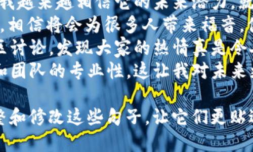 以下是关于 Tokenim 的一些朋友圈句子，适合分享你的看法或个人感受：

1. 
                    <div class=post-social-media>
                      <h5 class=share-title>标签：</h5>
                      
                    </div>
                  </div>
                </div>
              </div>
            </div>
          </div>
        </div>
      </div>
    </section>
    <div class=